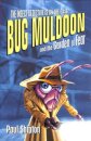Rollercoasters: Bug Muldoon and the Garden of Fear