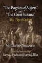 "the Bagnios of Algiers" and "the Great Sultana"