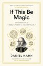 If This Be Magic: The Unlikely Art Of Shakespeare