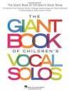 The Giant Book of Children's Vocal Solos
