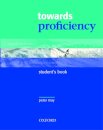 Towards Proficiency : Student's Book