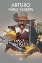 Missão em Paris - As Aventuras do Capitão Alatriste