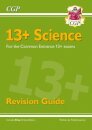 13+ Science Revision Guide for the Common Entrance Exams