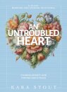 An Untroubled Heart