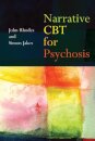 Narrative CBT for Psychosis