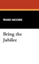 Bring the Jubilee