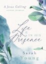 Life in His Presence