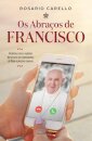 Os Abraços de Francisco
