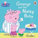 Peppa Pig-George And The Noisy Baby