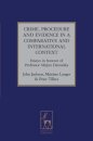 Crime, Procedure and Evidence in a Comparative and International Context