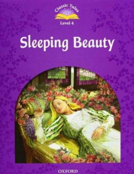 Classic Tales, Second Edition 4: Sleeping Beauty Book and Audio MultiROM