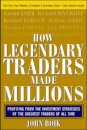 How Legendary Traders Made Millions