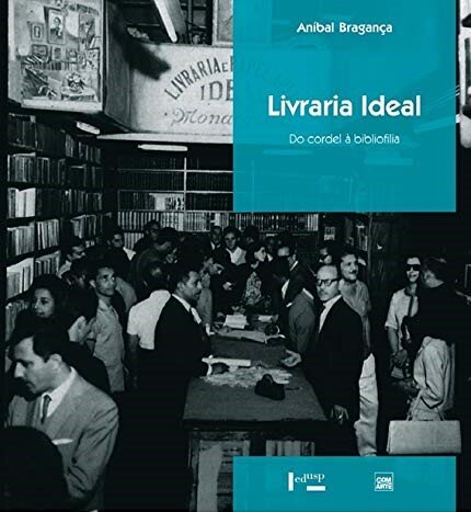 Livraria Ideal: Do Cordel À Bibliofilia