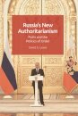 Russia’s New Authoritarianism