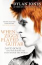 When Ziggy Played Guitar: David Bowie The Man Who