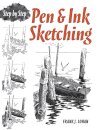 Pen & Ink Sketching Step by Step