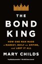 The Bond King