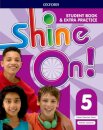 Shine On!: Level 5: Student Book with Extra Practice