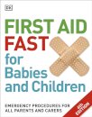 First Aid Fast for Babies and Children