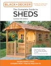 The Complete Guide to Sheds Updated 4th Edition