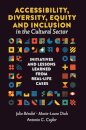 Accessibility, Diversity, Equity and Inclusion in the Cultural Sector