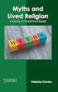 Myths and Lived Religion: A Study of Traditional Belief
