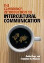The Cambridge Introduction to Intercultural Communication