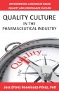 Quality Culture in the Pharmaceutical Industry