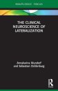 The Clinical Neuroscience of Lateralization