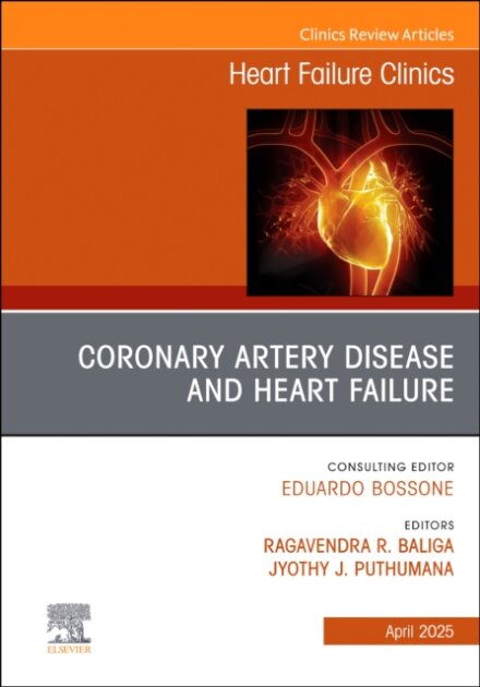 Coronary Artery Disease and Heart Failure, An issue of Heart Failure Clinics