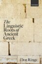 The Linguistic Roots of Ancient Greek