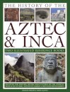 The History of the Atzec & Inca: Two Illustrated Reference Books