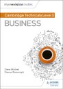 My Revision Notes: Cambridge Technicals Level 3 Business