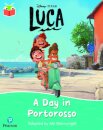 Bug Club Independent Phase 5 Unit 22: Disney Pixar: Luca: A Day in Portorosso
