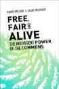 Free, Fair, and Alive