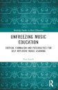 Unfreezing Music Education
