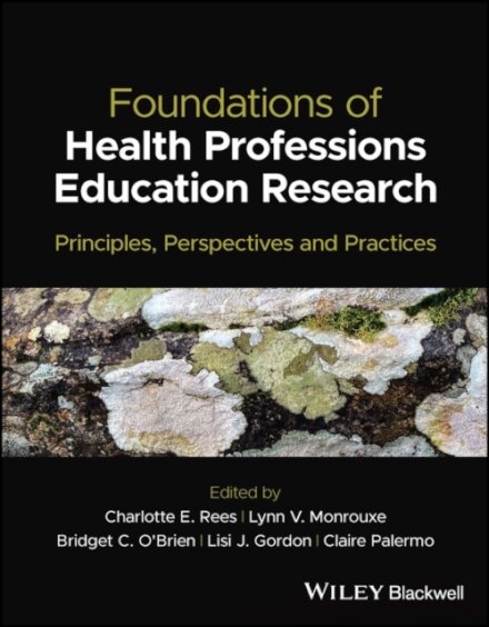 Foundations of Health Professions Education Research