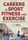 Careers in Sport, Fitness, and Exercise