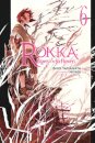 Rokka: Braves of the Six Flowers, Vol. 6 (Novel)