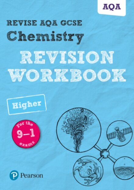 Pearson REVISE AQA GCSE Chemistry (Higher) Revision Workbook - for 2026, 2027 exams