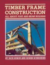 Timber Frame Construction : All About Post-and-Beam Building