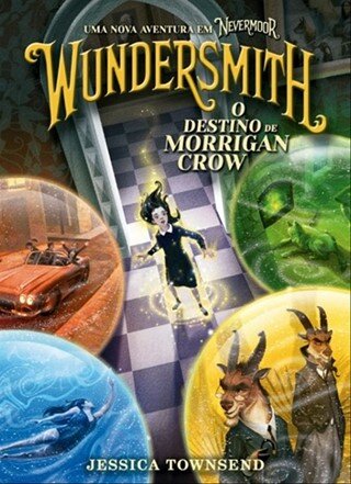Wundersmith - O Destino De  Morrigan Crow