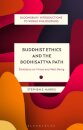 Buddhist Ethics and the Bodhisattva Path