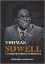 Thomas Sowell E A Aniquilação De Falácias Ideológicas