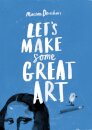 Let's Make Some Great Art
