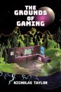 The Grounds of Gaming