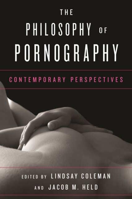 The Philosophy of Pornography