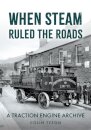 When Steam Ruled the Roads