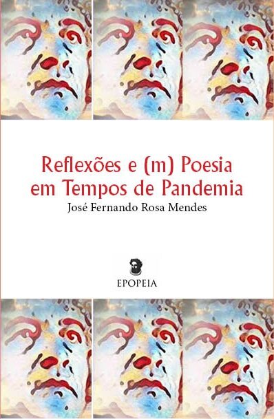 Reflexões E(M) Poesia Em Tempos De Pandemia