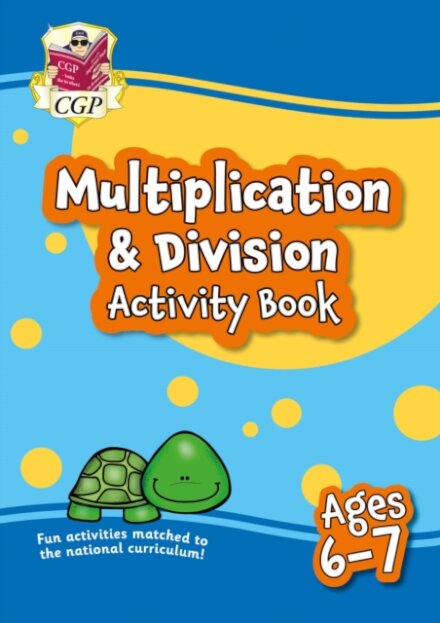 Multiplication & Division Activity Book for Ages 6-7 (Year 2)
